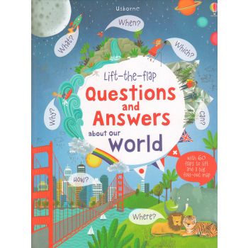QUESTIONS AND ANSWERS ABOUT OUR WORLD. “Lift-the-Flap“
