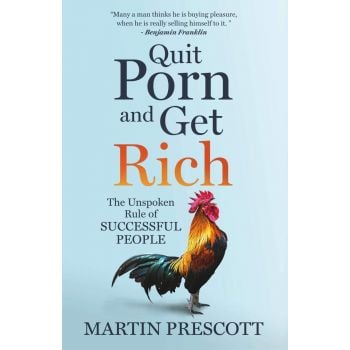 QUIT PORN AND GET RICH