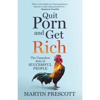 QUIT PORN AND GET RICH