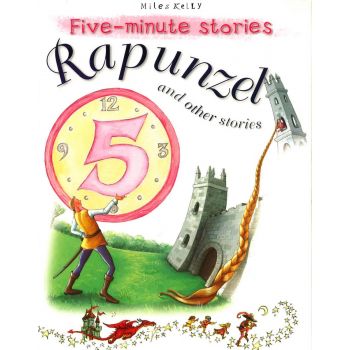 RAPUNZEL AND OTHER STORIES. “Five-Minute Stories