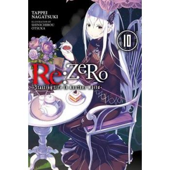 Re: Zero - Starting Life in Another World, Vol. 10 (light novel)