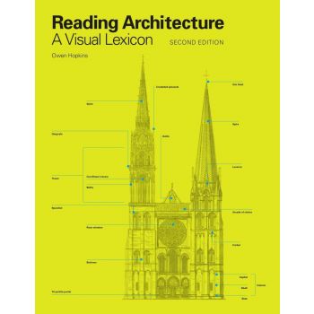 READING ARCHITECTURE SECOND EDITION : A Visual Lexicon