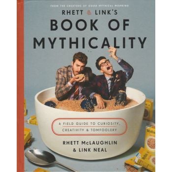 RHETT & LINK`S BOOK OF MYTHICALITY