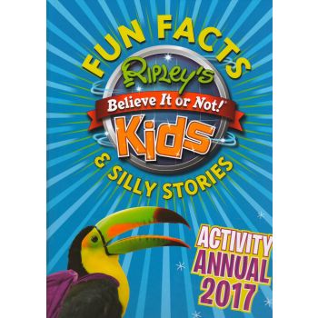 RIPLEY`S FUN FACTS AND SILLY STORIES: Activity Annual 2017