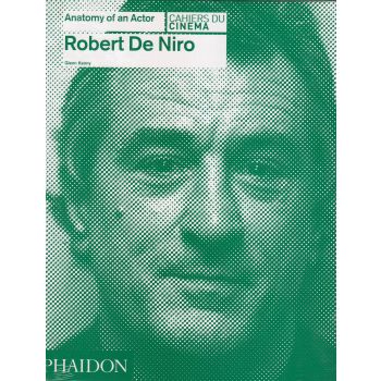 ROBERT DE NIRO. “Anatomy of an Actor“