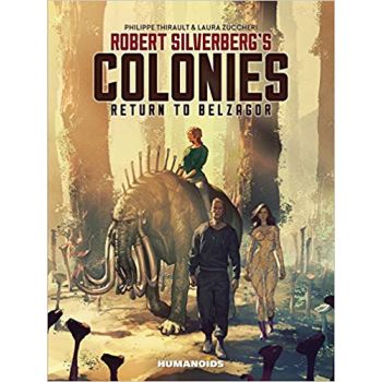 ROBERT SILVERBERG`S COLONIES: Return To Belzagor