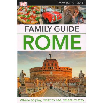 ROME. “DK Eyewitness Travel Family Guide“
