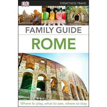 ROME. “DK Eyewitness Travel Family Guide“