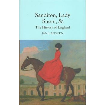 SANDITON, LADY SUSAN, & THE HISTORY OF ENGLAND