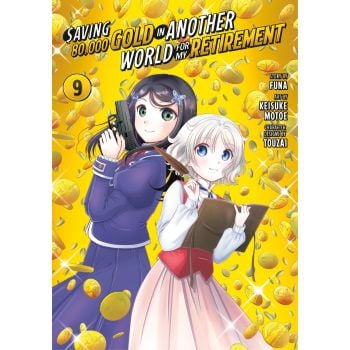 Saving 80,000 Gold in Another World for My Retirement, Vol. 9