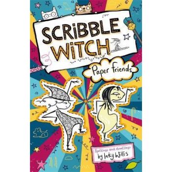 SCRIBBLE WITCH: Paper Friends : Book 3