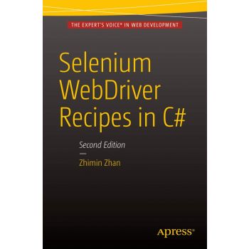 SELENIUM WEBDRIVER RECIPES IN C# : Second Edition