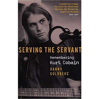 SERVING THE SERVANT: Remembering Kurt Cobain