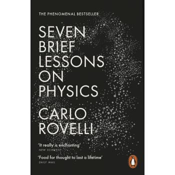 Seven Brief Lessons on Physics