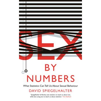 SEX BY NUMBERS: What Statistics Can Tell Us About Sexual Behaviour