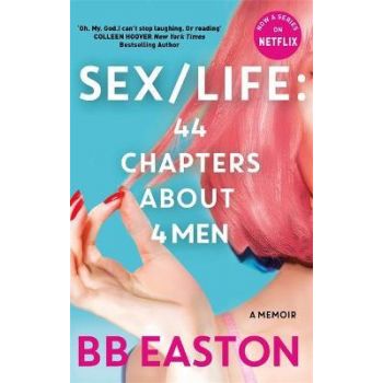 SEX/LIFE: 44 Chapters About 4 Men : Now a series on Netflix