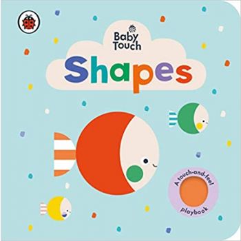 SHAPES. “Baby Touch“
