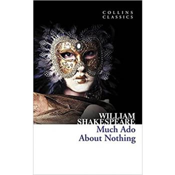 MUCH ADO ABOUT NOTHING. “Collins Classics“