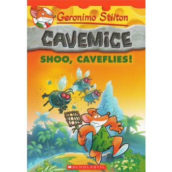 SHOO, CAVEFLIES! “Geronimo Stilton Cavemice“, Book 14