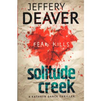 SOLITUDE CREEK. “Kathryn Dance Thriller“, Book 4
