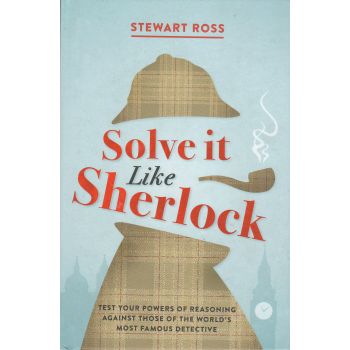 SOLVE IT LIKE SHERLOCK