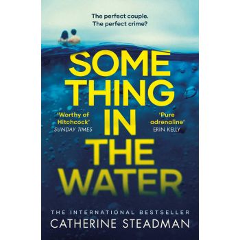 SOMETHING IN THE WATER