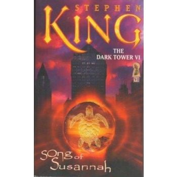 SONG OF SUSANNAH. “The Dark Tower“, Book 6