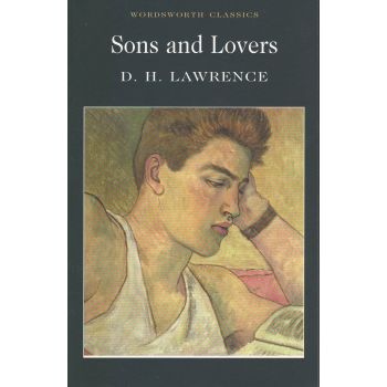 SONS AND LOVERS. “W-th classics“ (D.H. Lawrence)