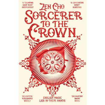 SORCERER TO THE CROWN. “Sorcerer Royal“, Book 1