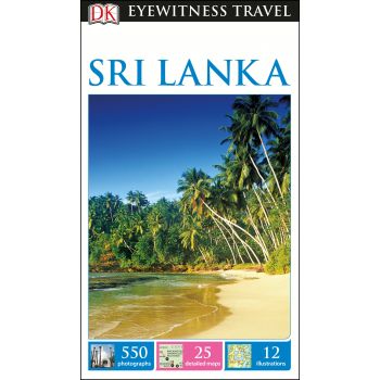 SRI LANKA. “DK Eyewitness Travel Guide“