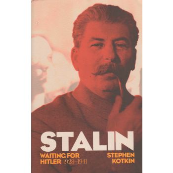 STALIN: Waiting for Hitler (1928-1941), Volume 2