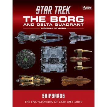 Star Trek Shipyards: The Borg and the Delta Quadrant, Vol. 1