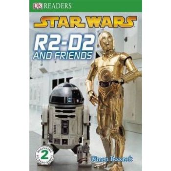 STAR WARS: R2-D2 and Friends. “DK Readers“, Level 2