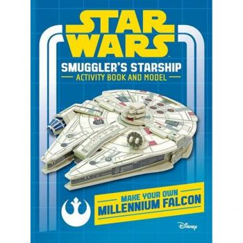 STAR WARS: Smuggler`s Starship : Activity Book and Model