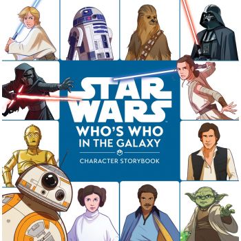 STAR WARS: Who`s Who in the Galaxy