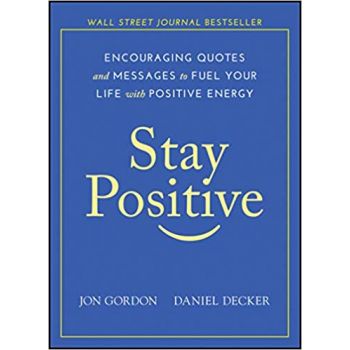 STAY POSITIVE