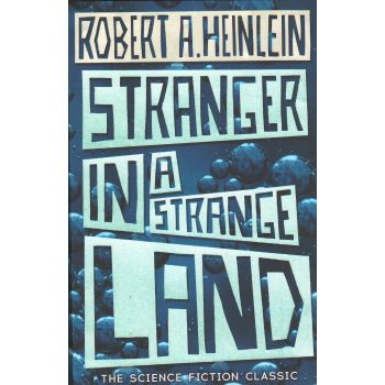 STRANGER IN A STRANGE LAND