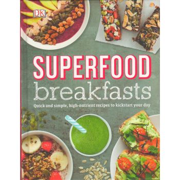 SUPERFOOD BREAKFASTS