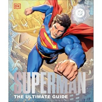 Superman: The Ultimate Guide