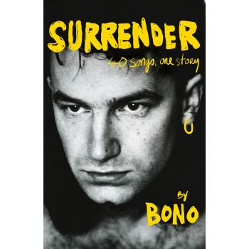 SURRENDER: 40 Songs, One Story, Bono Autobiography