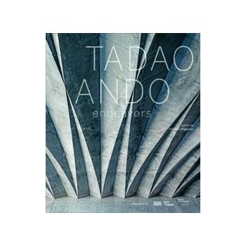 TADAO ANDO: Endeavours