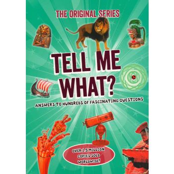 TELL ME WHAT?