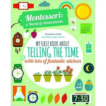 MONTESSORI WORLD OF ACHIEVEMENTS: My First Book About Telling The Time