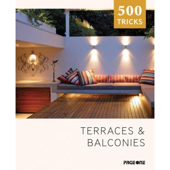 TERRACES & BALCONIES. “500 Tricks“