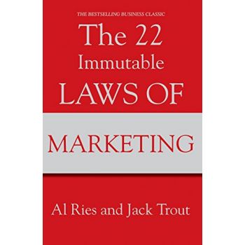 22 IMMUTABLE LAWS OF MARKETING