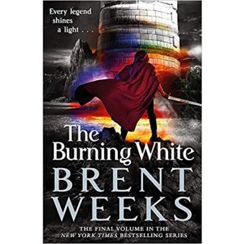 THE BURNING WHITE : Book Five of Lightbringer