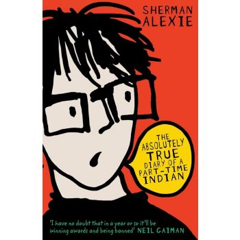 THE ABSOLUTELY TRUE DIARY OF A PART-TIME INDIAN
