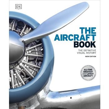 THE AIRCRAFT BOOK: The Definitive Visual History