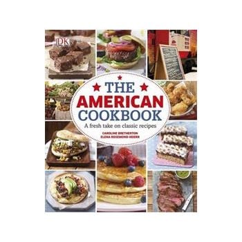 THE AMERICAN COOKBOOK: A Fresh Take on Classic Recipes