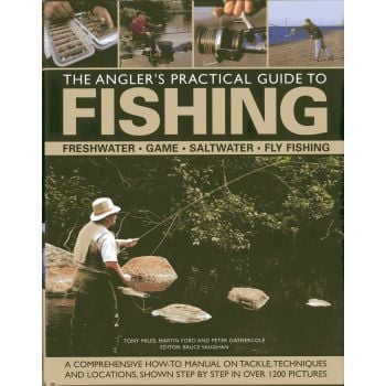 THE ANGLER`S PRACTICAL GUIDE TO FISHING